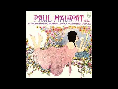 Paul Mauriat And His Orchestra — Paul Mauriat - Let the sunshine in / Midnight Cowboy / And Other Goodies (USA 1970) [Full Album]