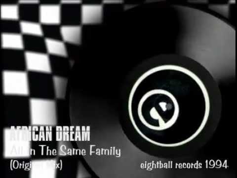 The African Dream — African Dream - All In The Same Family