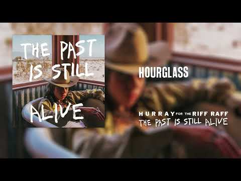 Hurray For The Riff Raff — Hurray for the Riff Raff - Hourglass (Official Audio)