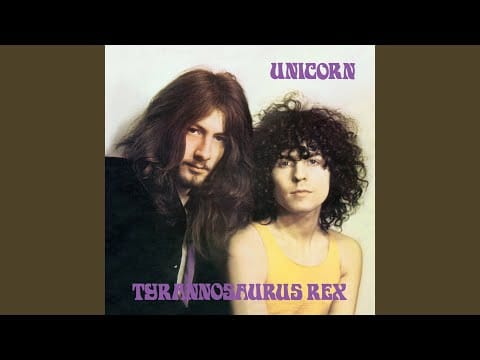 Tyrannosaurus Rex — She Was Born To Be My Unicorn