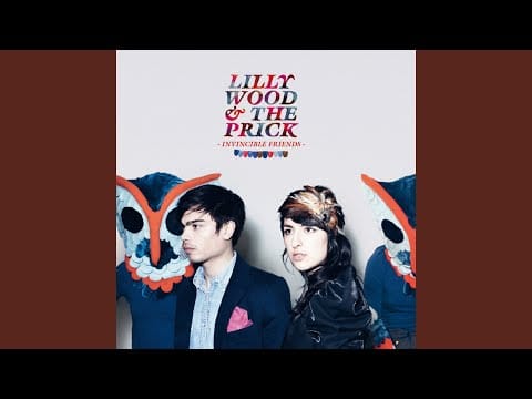 Lilly Wood & The Prick — My Best