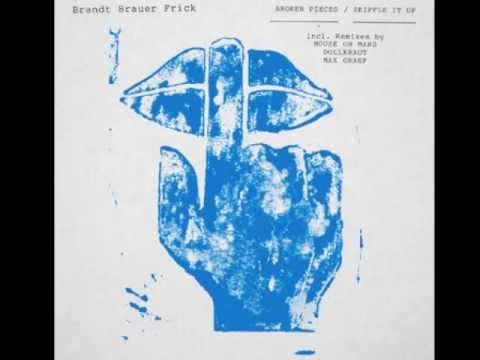 Brandt Brauer Frick — Brandt Brauer Frick - "Broken Pieces" feat. Jamie Lidell (Dollkraut Rework)