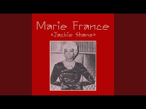 Marie France — Jackie Shane