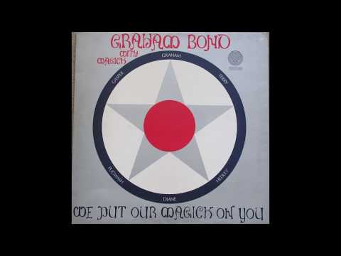 Graham Bond — Graham Bond with Magick – Forbidden Fruit/Part I    __ UK Mod Jazz/R’n’B DANCER
