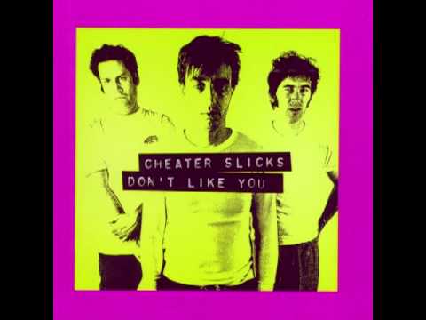 Cheater Slicks — Cheater Slicks - Destroy You