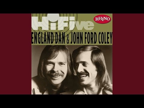 England Dan & John Ford Coley — Nights Are Forever Without You