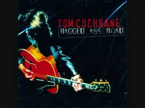 Tom Cochrane — Tom Cochrane - Ragged Ass Road