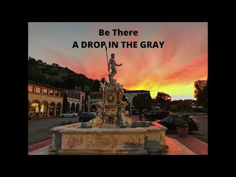 A Drop In The Gray — A Drop In The Gray - Be There (Certain Sculptures / 24-Bit Audio)