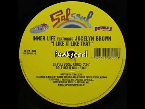 Inner Life — Inner Life Feat Jocelyn Brown - I Like It Like That