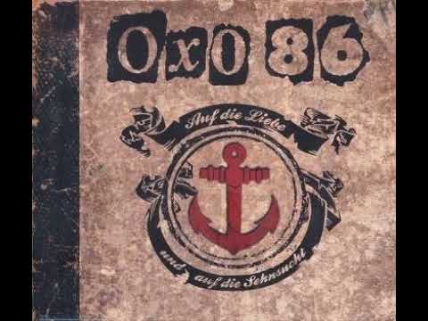 Oxo 86 — Oxo 86 - Auf Die Liebe Und Auf Die Sehnsucht(Full Album - Released 2013)