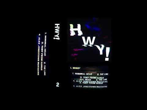 HWY! — HWY! - TAPE 2