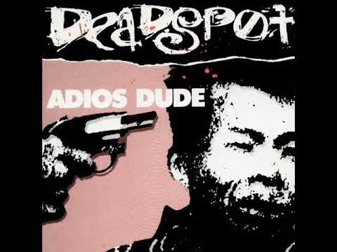 Deadspot — Deadspot - Adios Dude (full album, 1988)