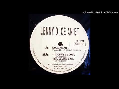 Lennie De Ice — Lenny D Ice And ET- Mellow Lick
