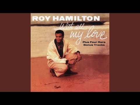 Roy Hamilton (5) — My Faith, My Hope, My Love