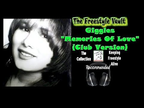 Giggles — Giggles “Memories Of Love” (Club Version) Freestyle Music 1994