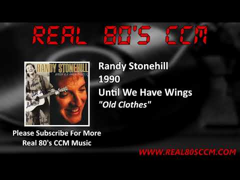 Randy Stonehill — Randy Stonehill - Old Clothes