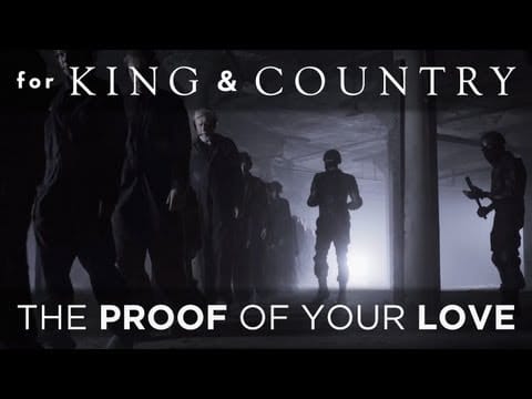 For King & Country — for KING & COUNTRY - "The Proof Of Your Love" (Official Music Video)