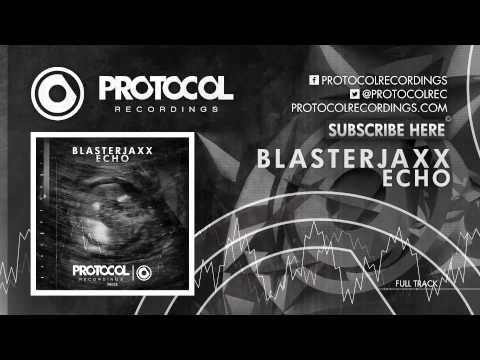 Blasterjaxx — Blasterjaxx - Echo (OUT NOW)