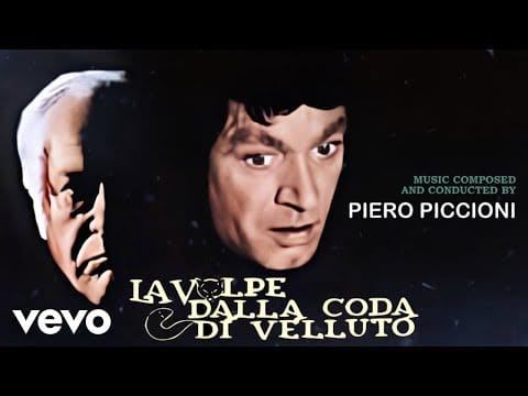 Piero Piccioni — Piero Piccioni - La Volpe dalla coda di velluto • El oio del Huraçan • Best Tracks