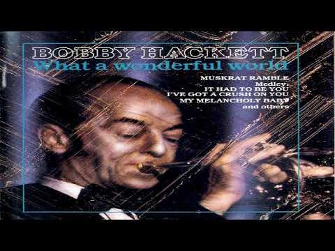 Bobby Hackett — Bobby Hackett   What a Wonderful World (1985)  GMB