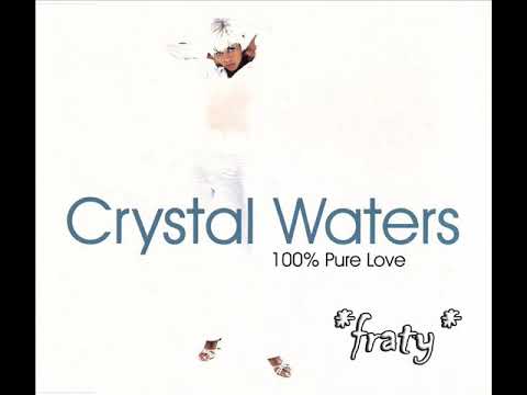 Crystal Waters — Crystal Waters - 100% Pure Love (Radio Mix) (1994)