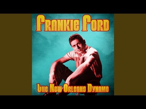 Frankie Ford — My Southern Belle (Remastered)