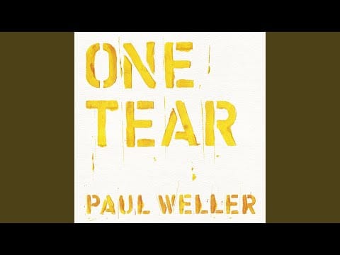 Paul Weller — One Tear (Travesty Remix)