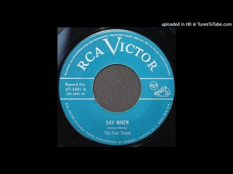 The Four Tunes — The Four Tunes - Say When - 1949 R&B Group Harmony