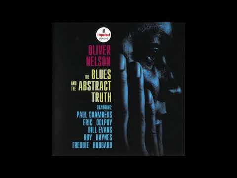 Oliver Nelson — Oliver Nelson  - The Blues And The Abstract Truth  - 03  - Cascades