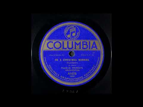 Prince's Orchestra — Prince's Orchestra: On A Christmas Morning (Columbia A1078)