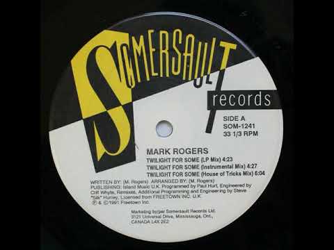 Mark Rogers — Mark Rogers - Twilight For Some (Instrumental Mix)
