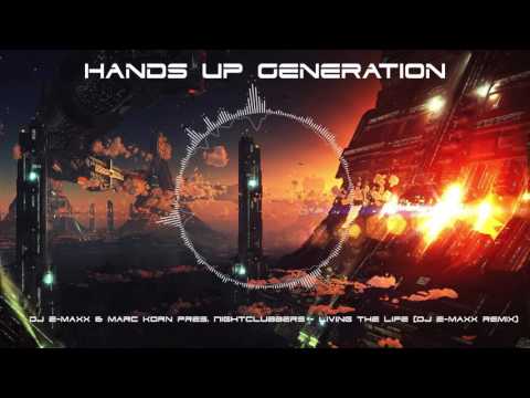 DJ E-MaxX — DJ E-Maxx & Marc Korn pres. Nightclubbers - Living The Life (DJ E-Maxx Remix)