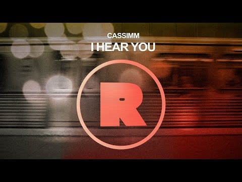 CASSIMM — CASSIMM - I Hear You