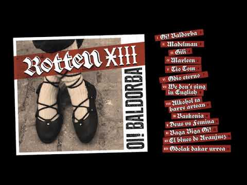 Rotten XIII — Rotten XIII - OI! BALDORBA [Full Album]