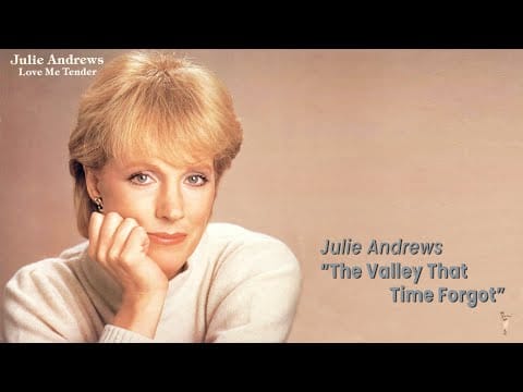 Julie Andrews — The Valley That Time Forgot - Julie Andrews