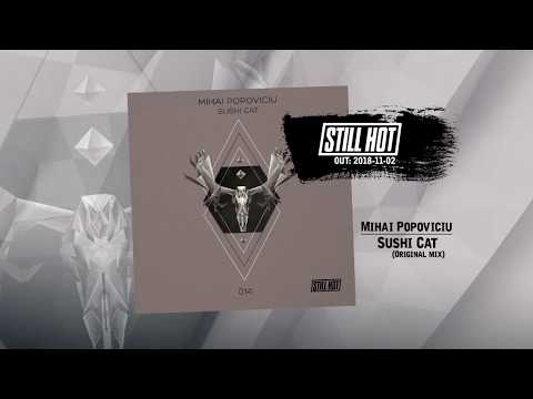 Mihai Popoviciu — Mihai Popoviciu - Sushi Cat (Original Mix)