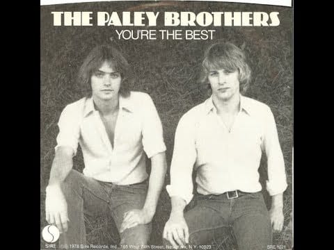 Paley Brothers — THE PALEY BROTHERS - You're The Best (1978)