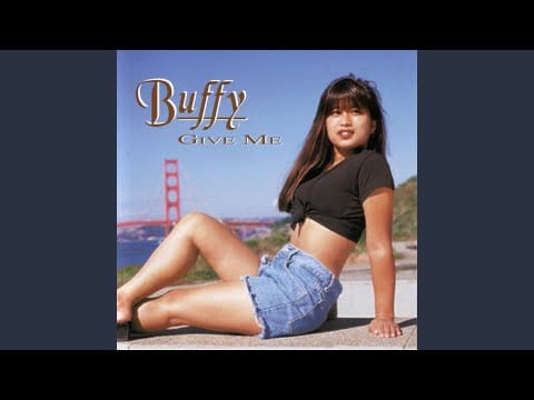 Buffy (2) — Give Me... A Reason