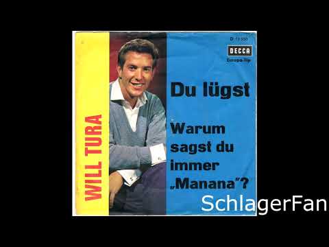 Will Tura — Will Tura – Warum Sagst Du Immer Manana - 1964