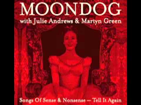 Julie Andrews — Moondog with Julie Andrews & Martyn Green:  Songs of Fun and Nonsense