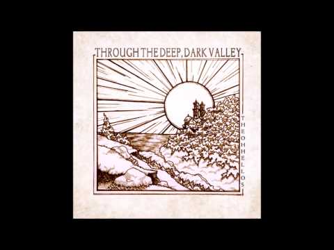 The Oh Hellos — The Oh Hellos - The Valley