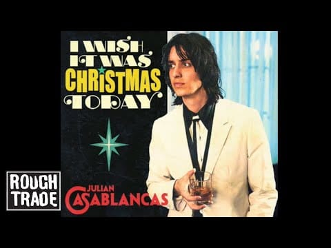 Julian Casablancas — Julian Casablancas - I Wish It Was Christmas Today