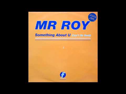 Mr. Roy — Mr Roy     Something About You