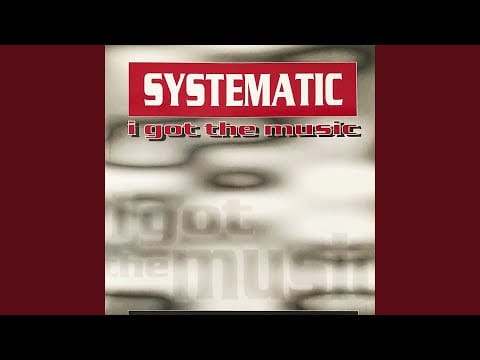 Systematic — I Got the Music (Joy Boy Mix)