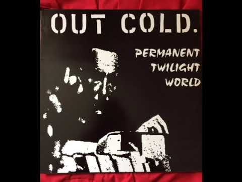 Out Cold — Out Cold - Permanent Twilight World