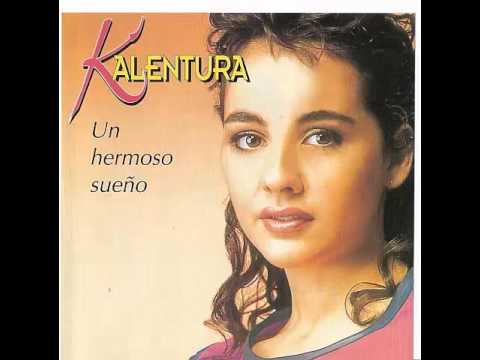 Kalentura — Kalentura ( un hermoso sueño )