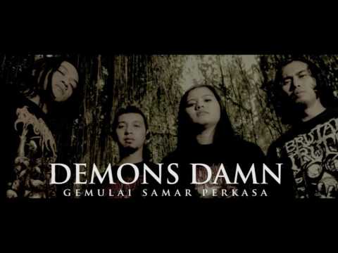 Demons Damn — DEMONS DAMN  - Gemulai Samar perkasa ( Audio HQ)