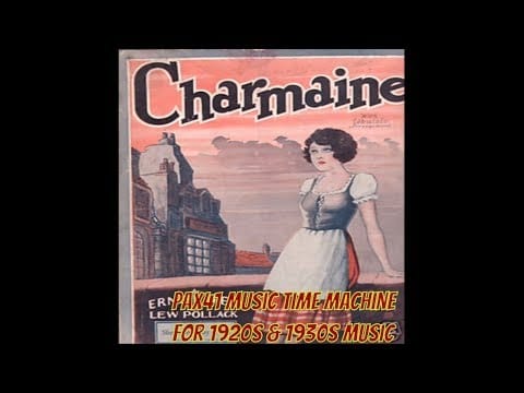Franklyn Baur — 1927 Hit Music Of Franklyn Baur - Charmaine @Pax41