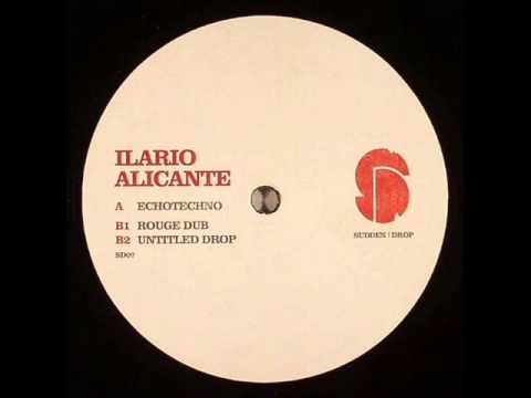 Ilario Alicante — Ilario Alicante - Echotechno (Original Mix)