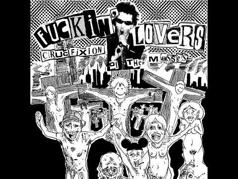 Fuckin' Lovers — Fuckln' Lovers - Crucifixion Of The Masses [7" EP]